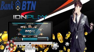 Pendaftaran Akun IdnPlay Online Gratis Menggunakan Bank BTN